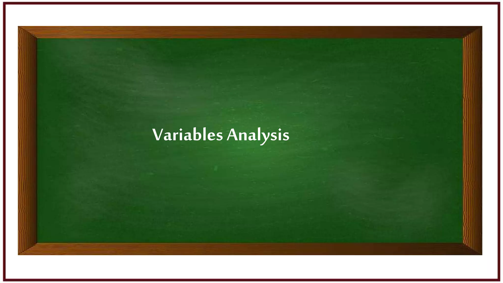 Variables Analysis
 