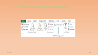 c. Computing of ANOVA by using MS Excel
6/2/2021 186
 