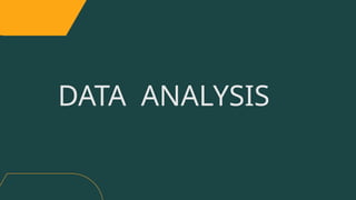 DATA ANALYSIS
 
