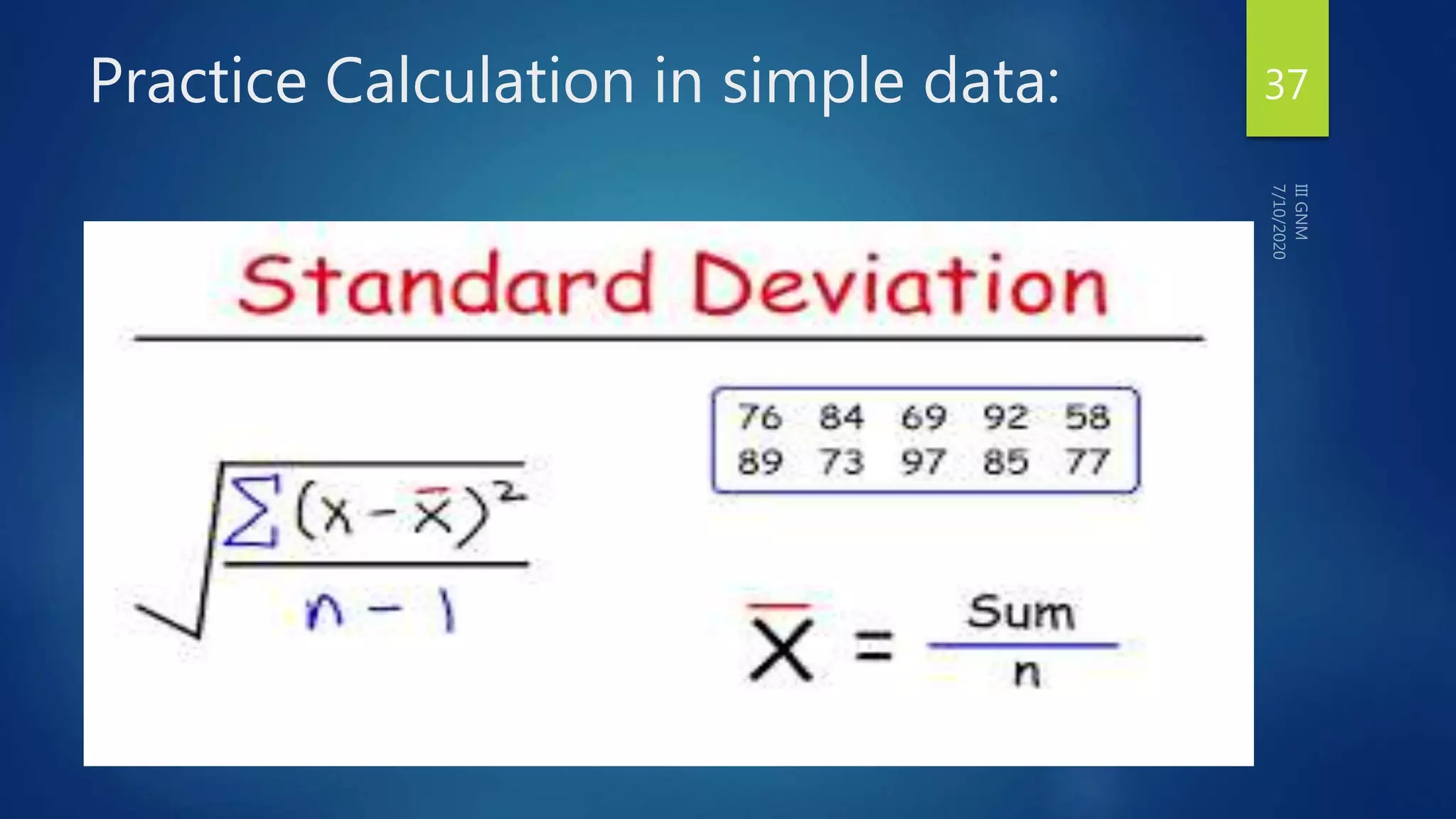 Practice Calculation in simple data: 37
 