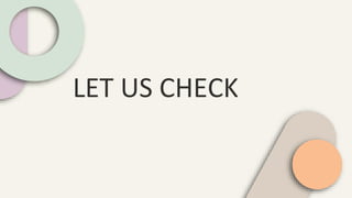 LET US CHECK
 