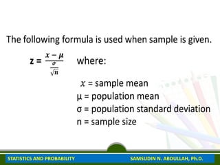 STATISTICS AND PROBABILITY SAMSUDIN N. ABDULLAH, Ph.D.
 