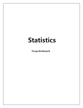 Statistics 
Deepu Krishnan R 
 