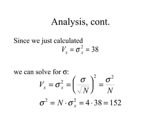 Analysis, cont. Since we just calculated we can solve for   