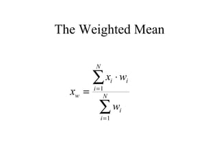 The Weighted Mean 