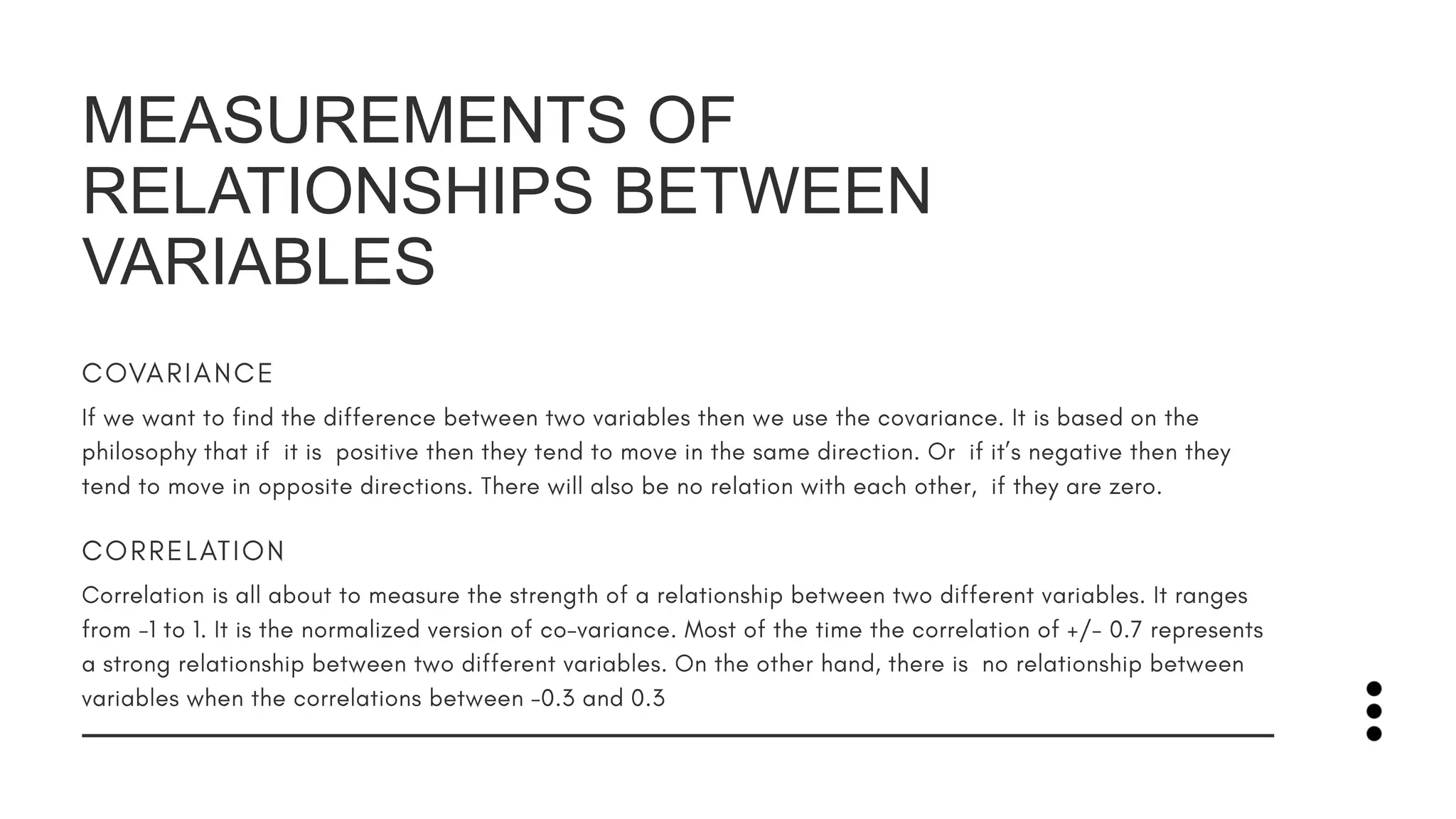 MEASUREMENTS OF
RELATIONSHIPS BETWEEN
VARIABLES