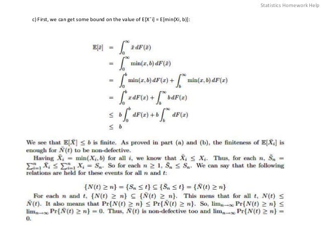 c) First, we can get some bound on the value of E[X˘i] = E[min(Xi, b)]:
Statistics Homework Help
 