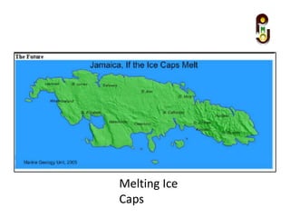 Melting Ice
Caps
 