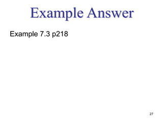 Example 7.3 p218




                   27
 