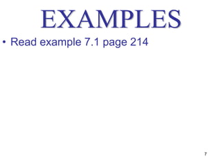 • Read example 7.1 page 214




                              7
 