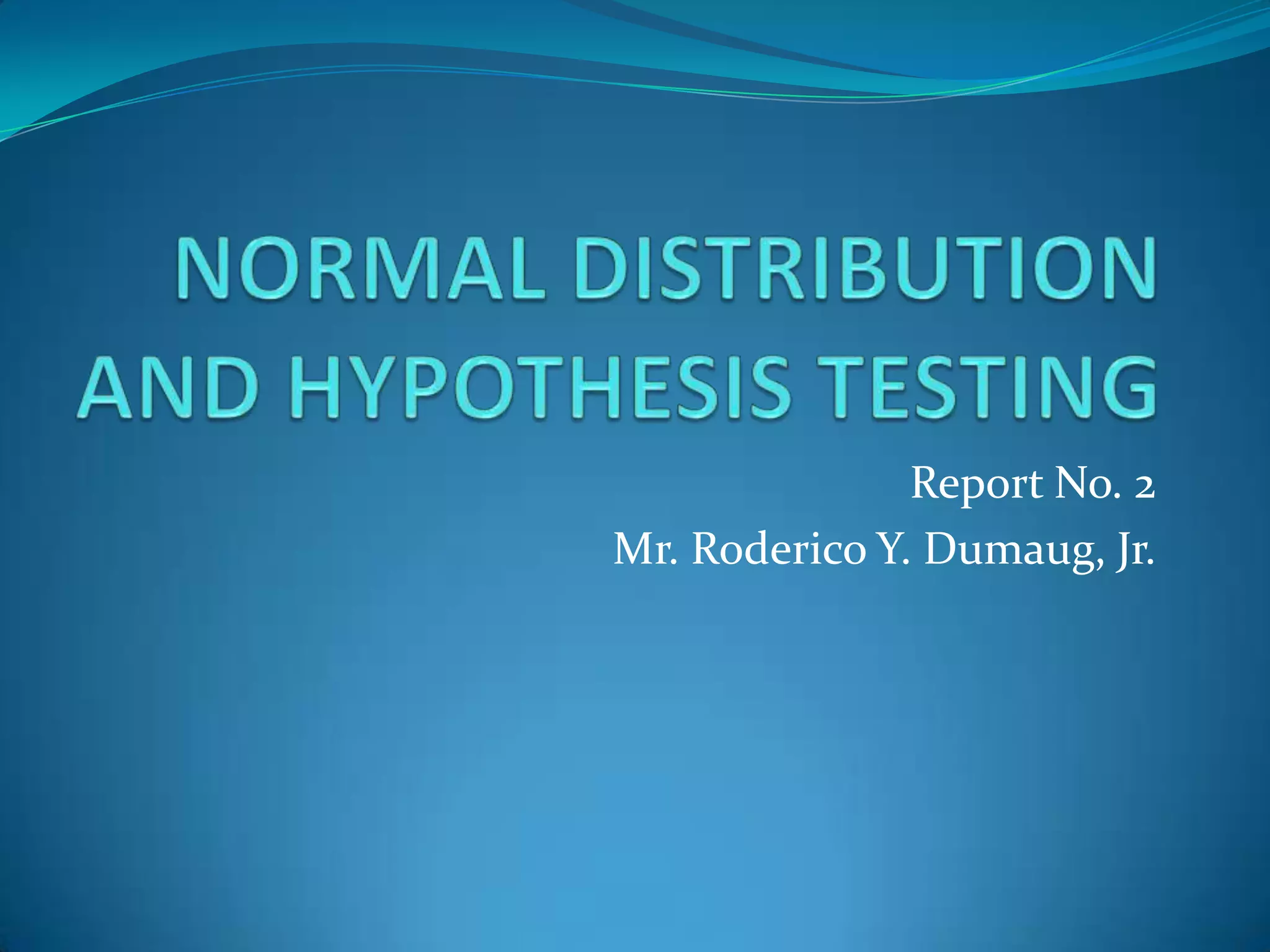 Report No. 2
Mr. Roderico Y. Dumaug, Jr.
 