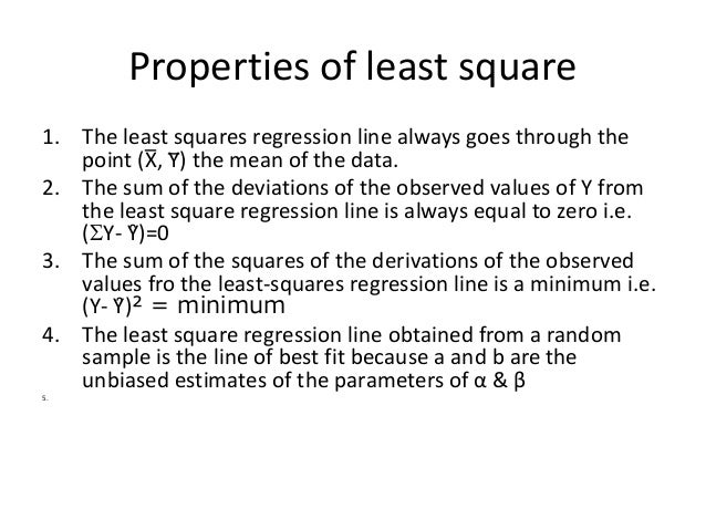 Principle Of Least Square Its Properties Regression Line And Standa