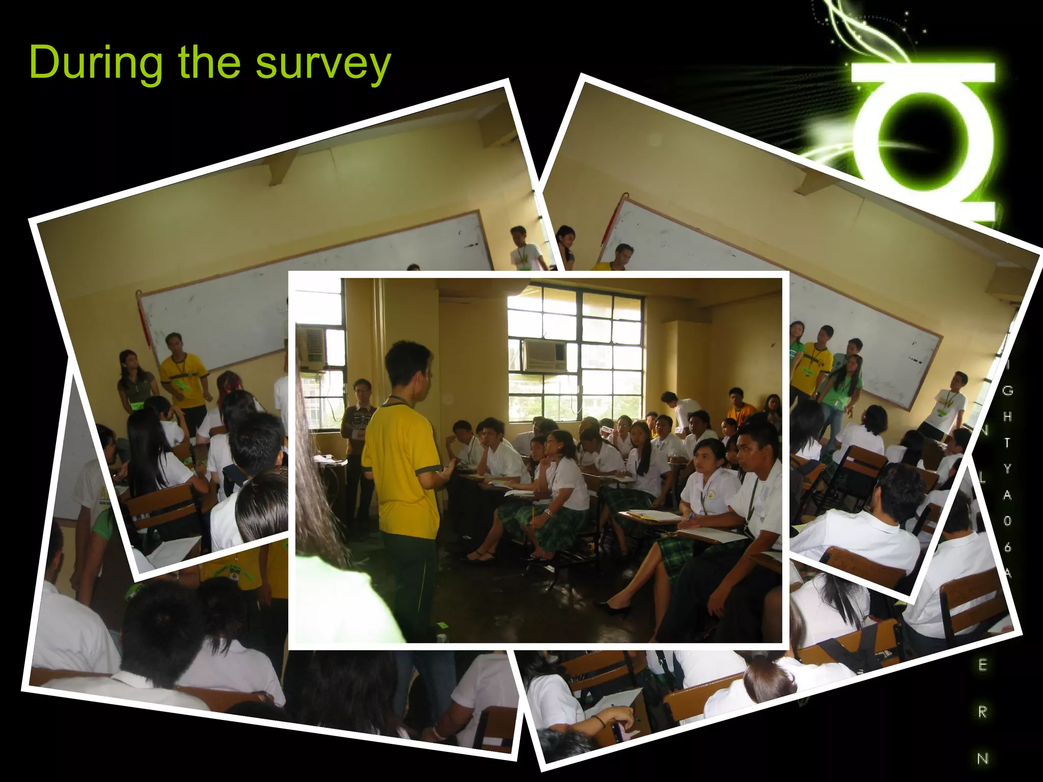 During the survey 