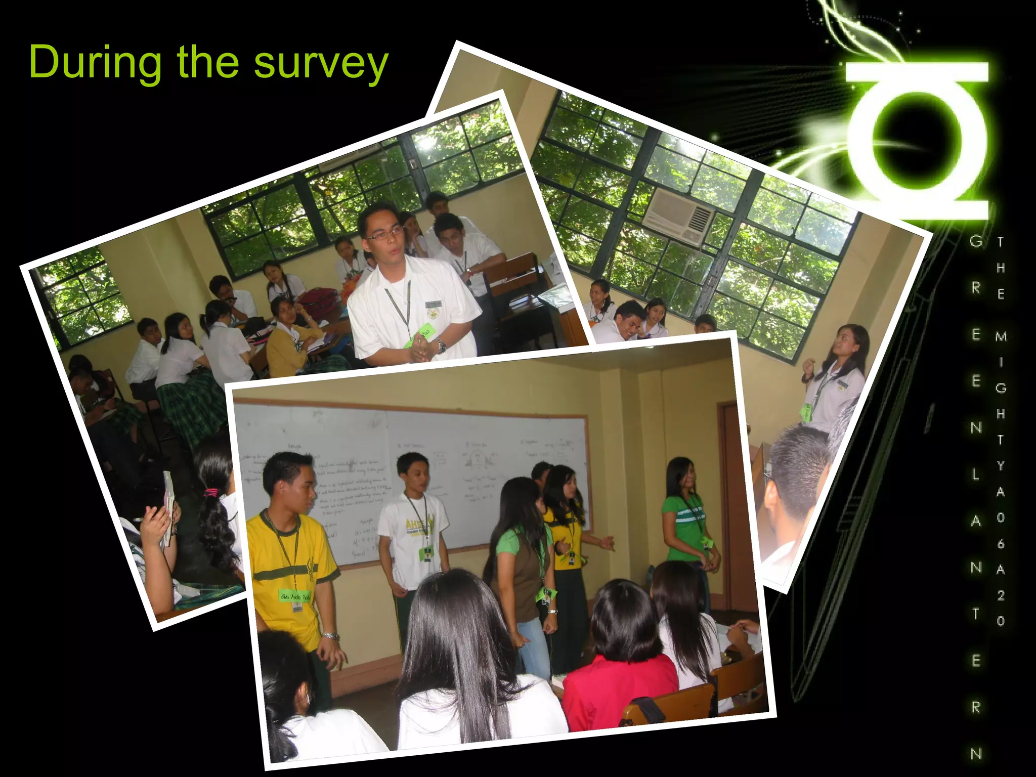 During the survey 