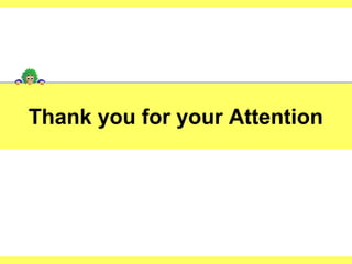 Thank you for your Attention

 