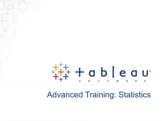 Advanced Training: Statistics
 
