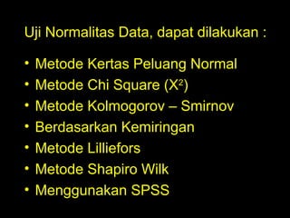 Metode Normal uji normalitas pada data dalam kesehatan | PPT