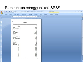 Perhitungan menggunakan SPSS
 