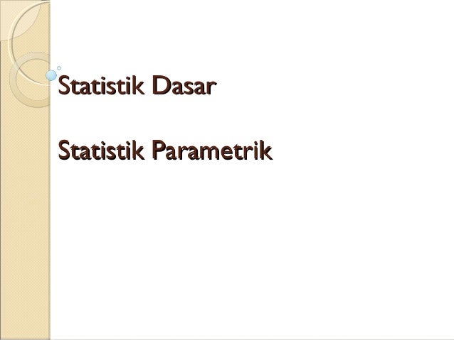 Statistik Parametrik