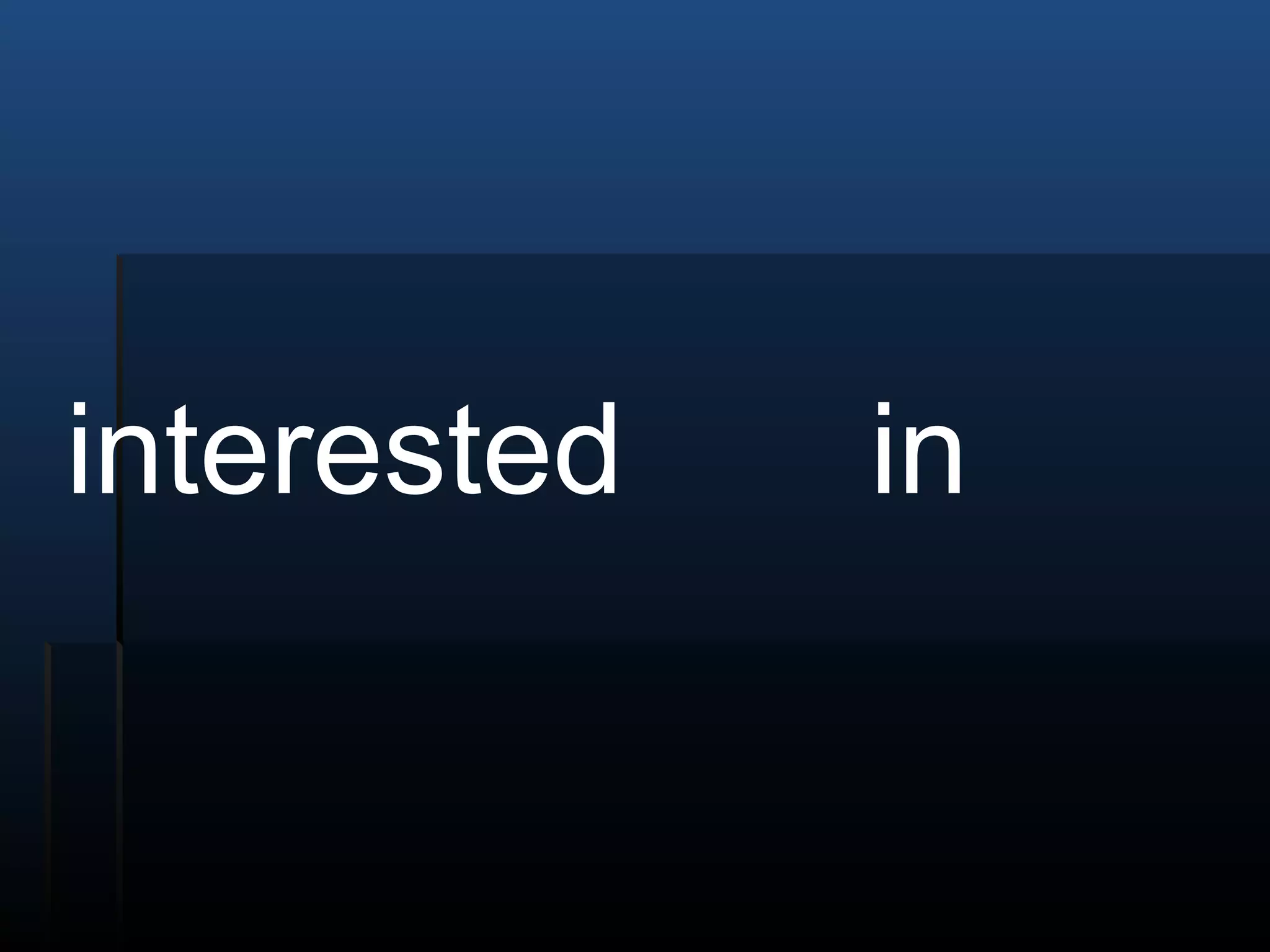 interested in 