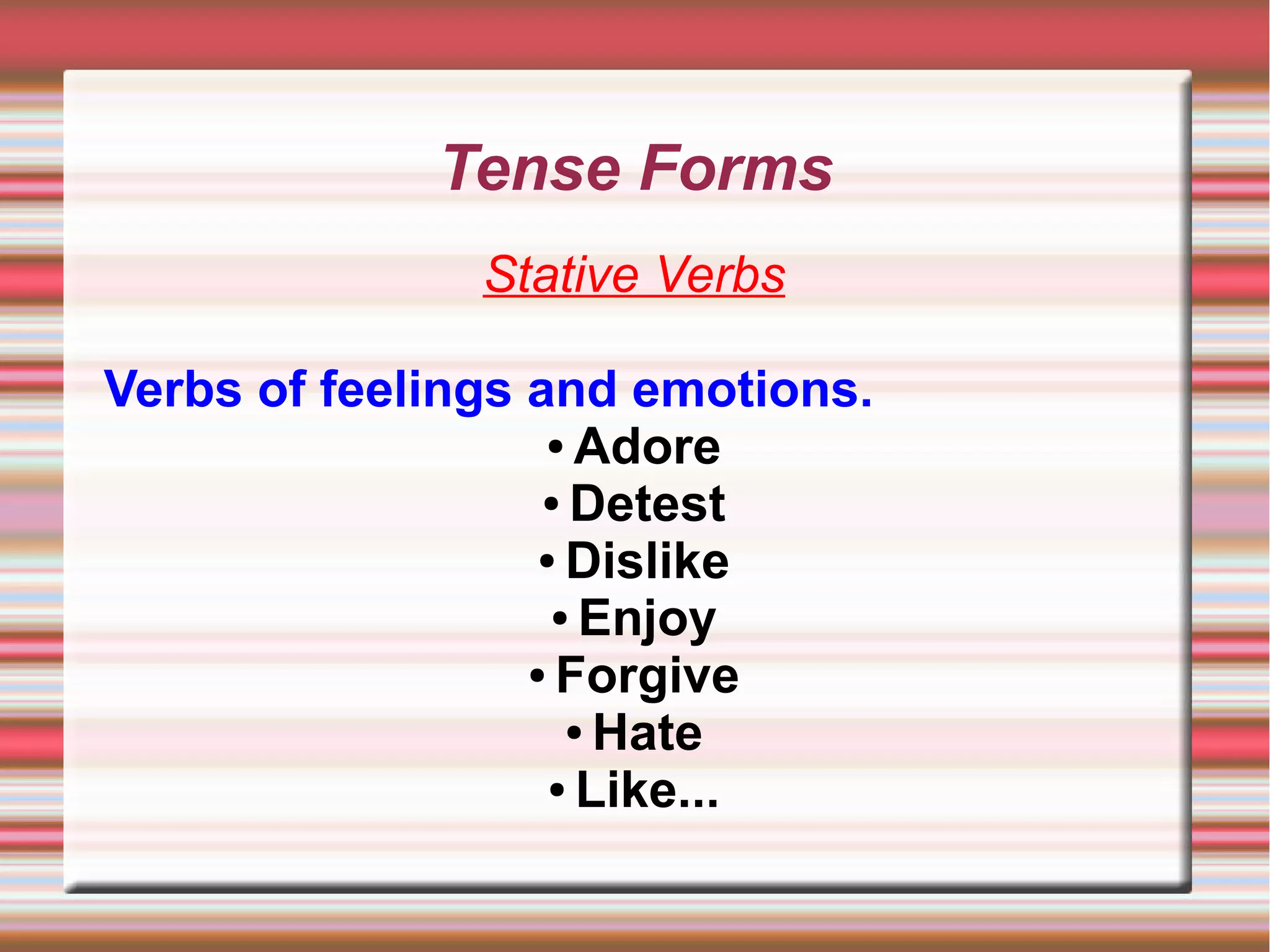 Tense Forms. Stative verbs | PPT