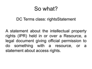 How to do things with metadata: From rights statements to speech acts. Slide 7