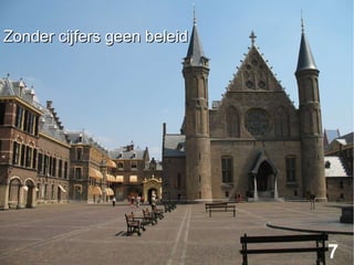 Zonder cijfers geen beleid

7

 