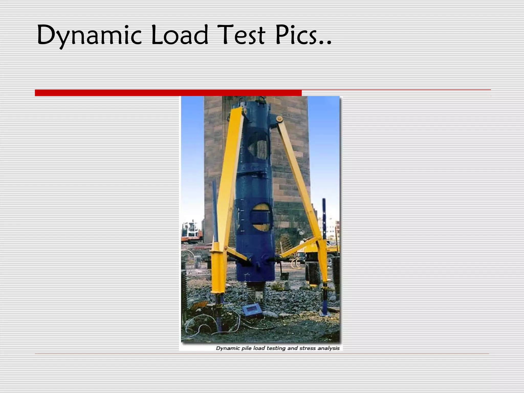Dynamic Load Test Pics..
 