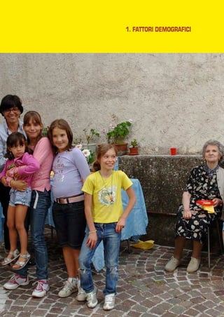 1. FATTORI DEMOGRAFICI

 