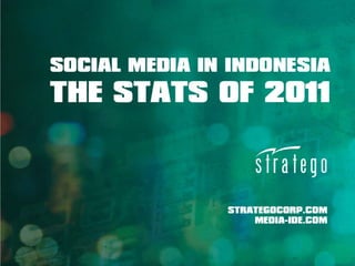 Social Media in Indonesia - The Stats of 2011