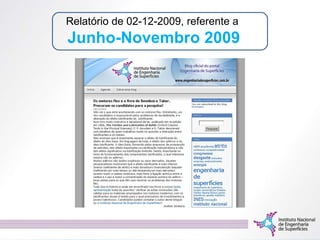 Relatório de 02-12-2009, referente a  Junho-Novembro   2009 