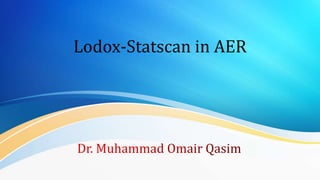Lodox-Statscan in AER
 