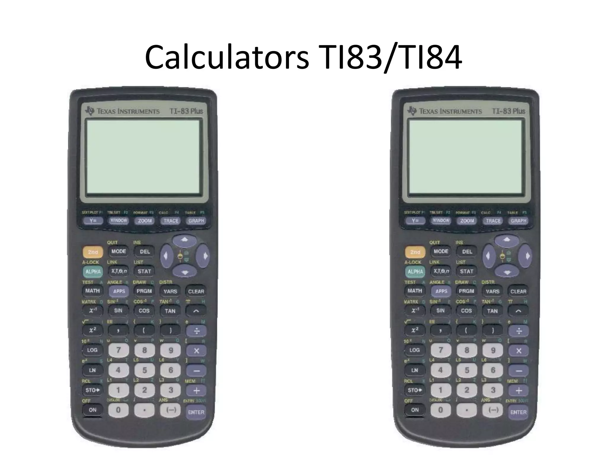Calculators TI83/TI84