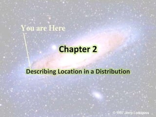 Chapter 2 Describing Location in a Distribution 