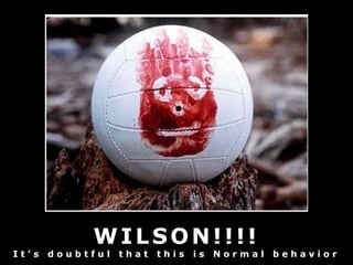 WILSON!!!!It’s doubtful that this is Normal behavior