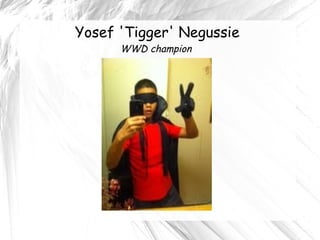 Yosef 'Tigger' Negussie WWD champion  