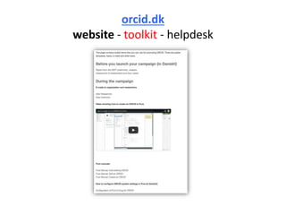 orcid.dk
website - toolkit - helpdesk
 