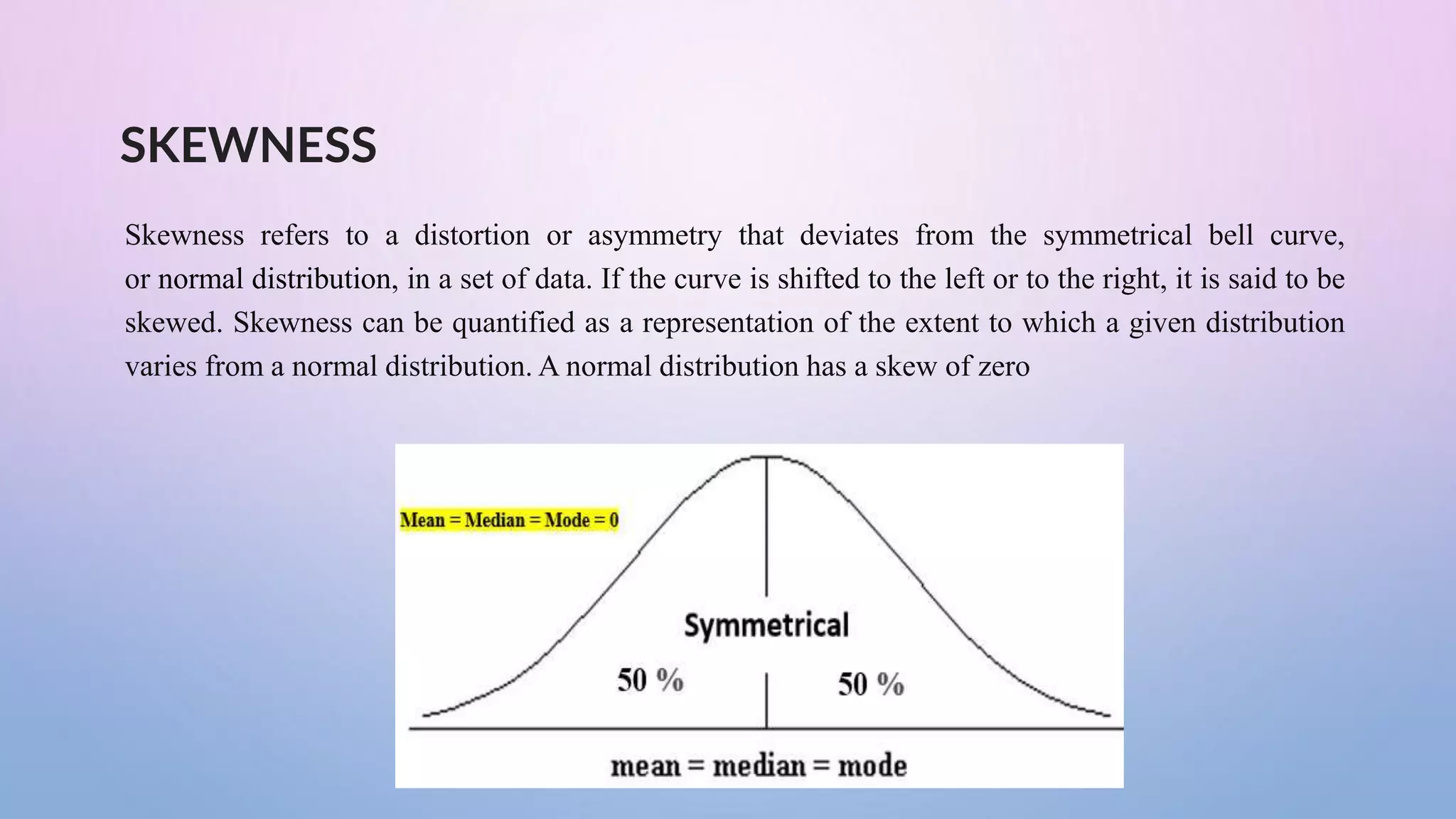 Skewness and kurtosis ppt | PPTX