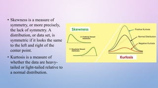 Skewness and kurtosis ppt | PPT