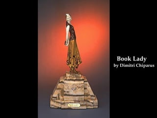 Book Lady   by Dimitri Chiparus   