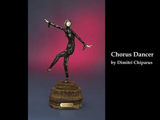 Chorus Dancer   by Dimitri Chiparus   