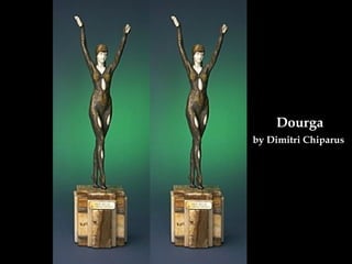Dourga  by Dimitri Chiparus   