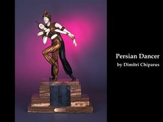 Persian Dancer   by Dimitri Chiparus   