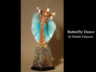 Butterfly Danc e by Dimitri Chiparus   