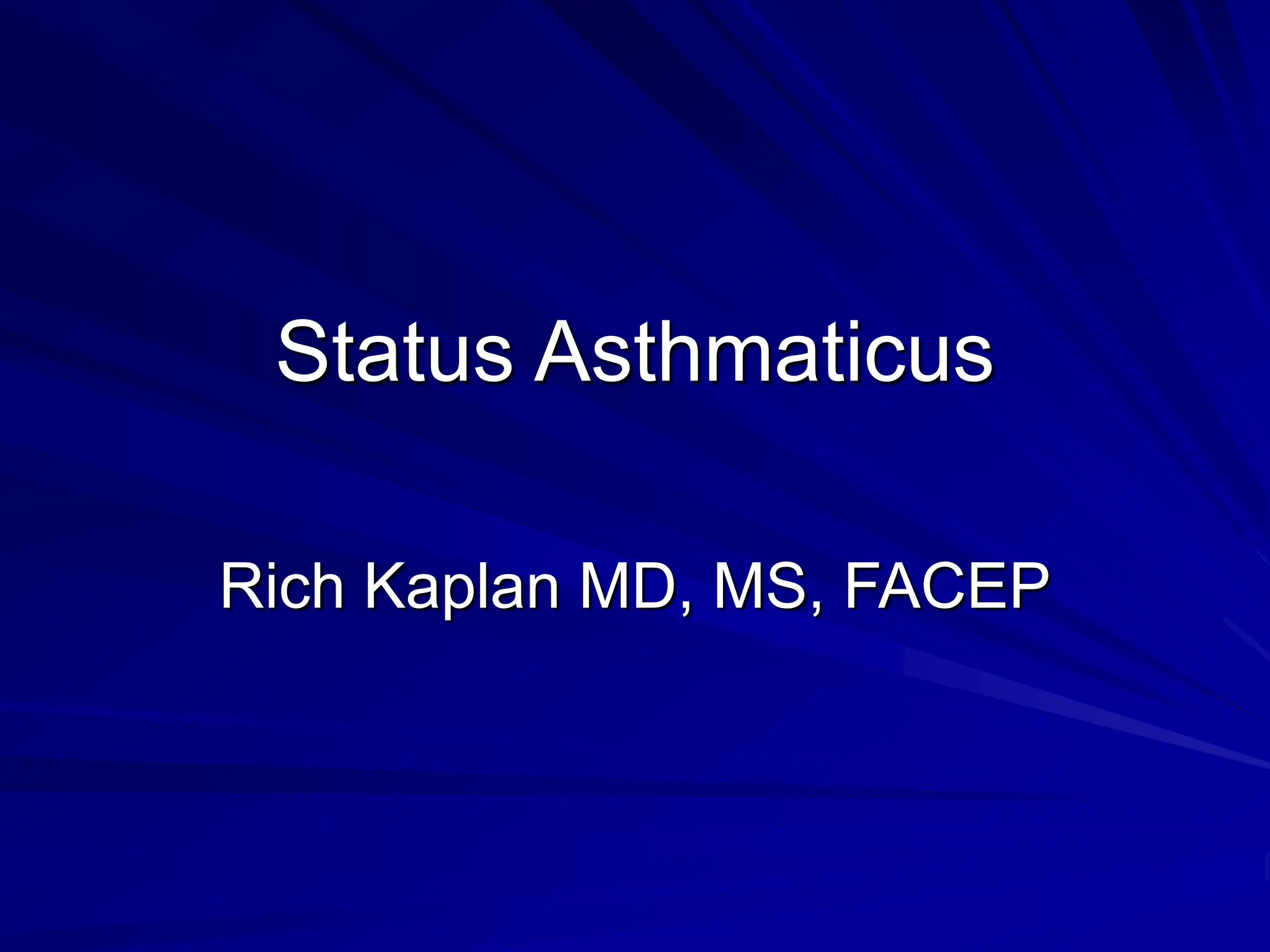 Acute management of STATUS ASTHMATICUS.This PPT deals with management