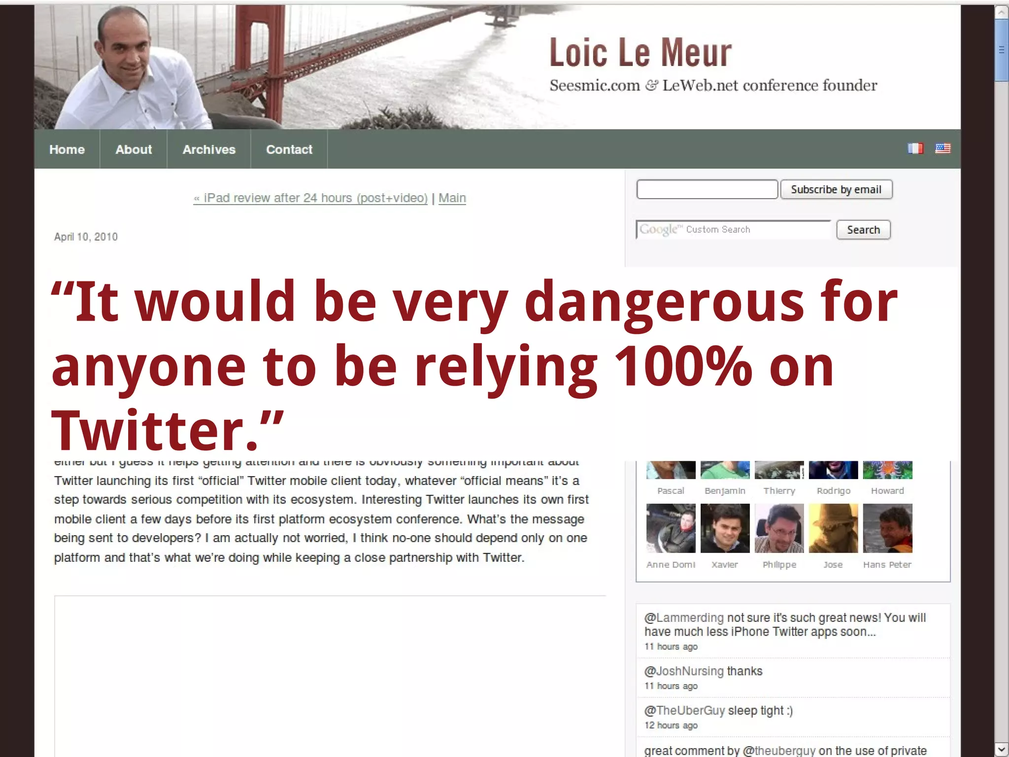 “ It would be very dangerous for anyone to be relying 100% on Twitter.” 
