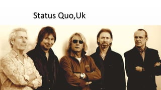 Status Quo,Uk
 