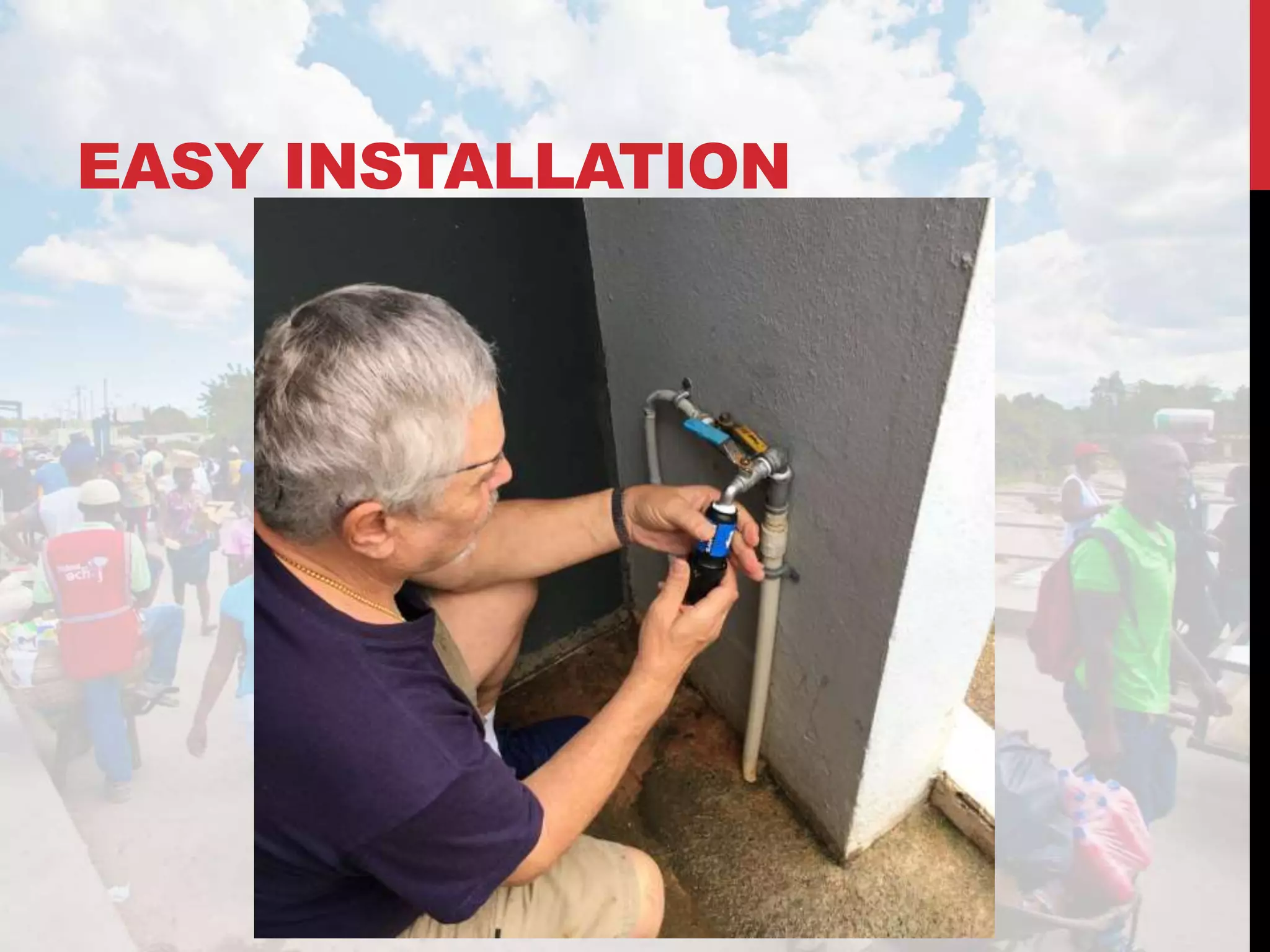 EASY INSTALLATION
 