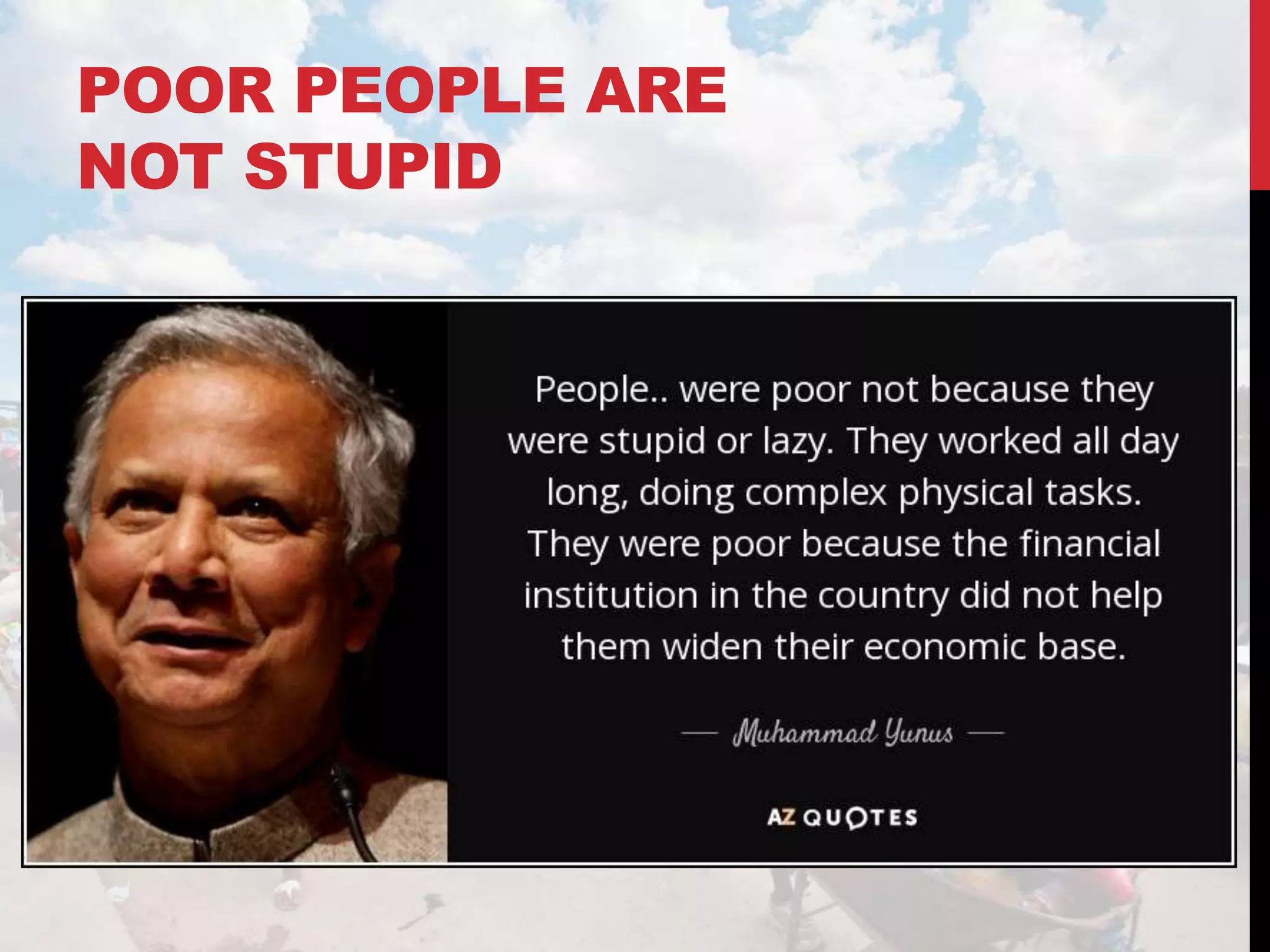 POOR PEOPLE ARE
NOT STUPID
 