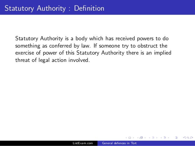 General Defences In Tort Statutory Authority - 